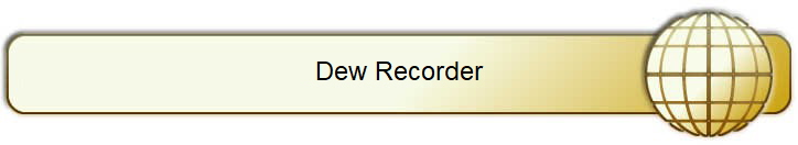 Dew Recorder