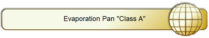 Evaporation Pan "Class A"